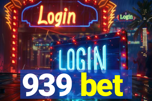 939 bet